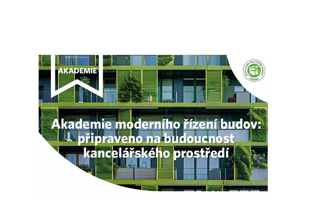 Akademie moderního řízení budov: připraveno na budoucnost kancelářského prostředí